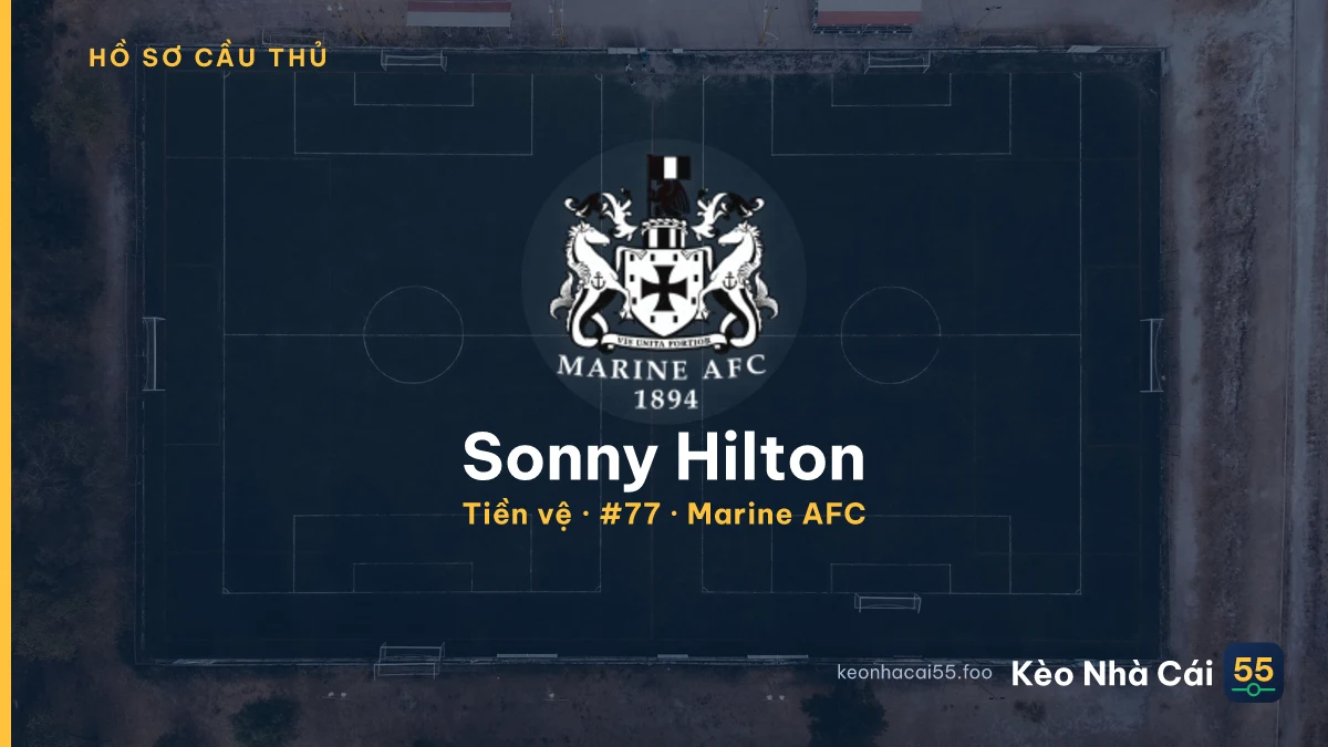 Sonny Hilton — Marine AFC