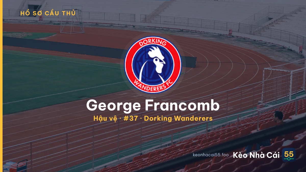 George Francomb — Dorking Wanderers