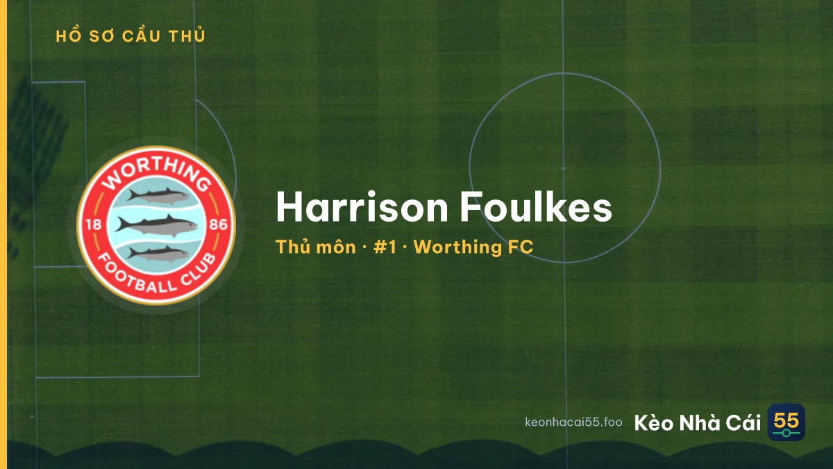 Harrison Foulkes — Worthing FC