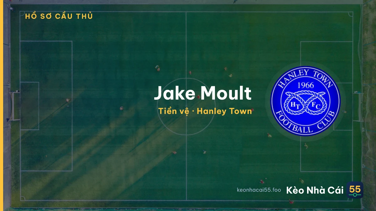 Jake Moult — Hanley Town