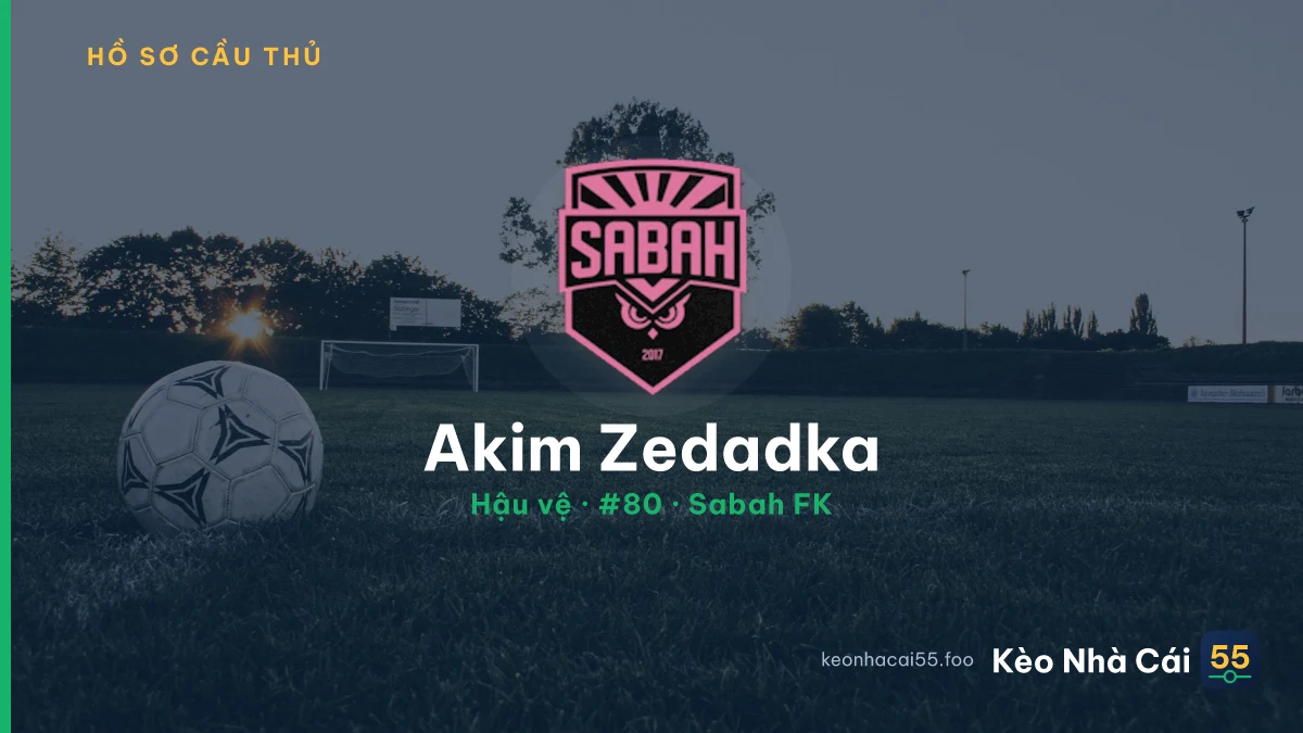 Akim Zedadka — Sabah FK