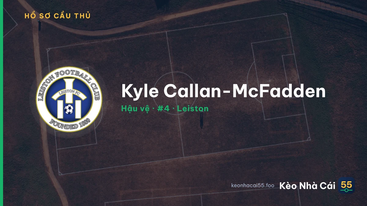 Kyle Callan-McFadden — Leiston