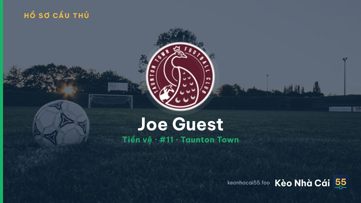 Joe Guest — Taunton Town
