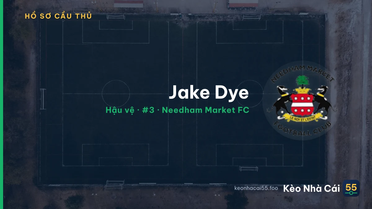 Jake Dye — Needham Market FC