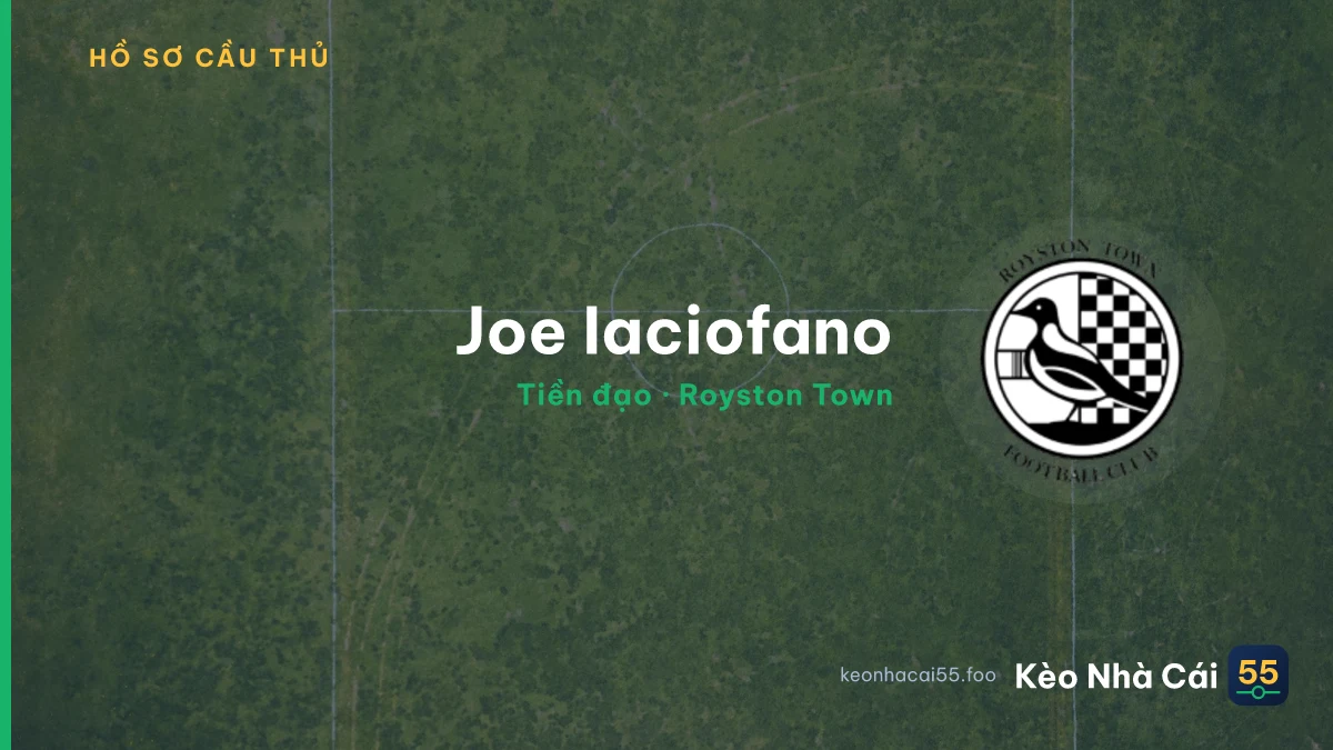 Joe Iaciofano — Royston Town