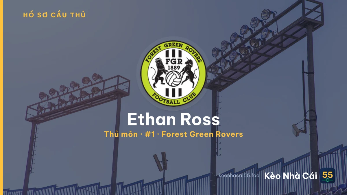 Ethan Ross — Forest Green Rovers