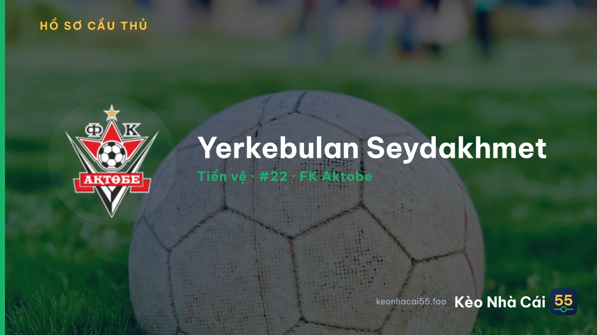 Yerkebulan Seydakhmet — FK Aktobe
