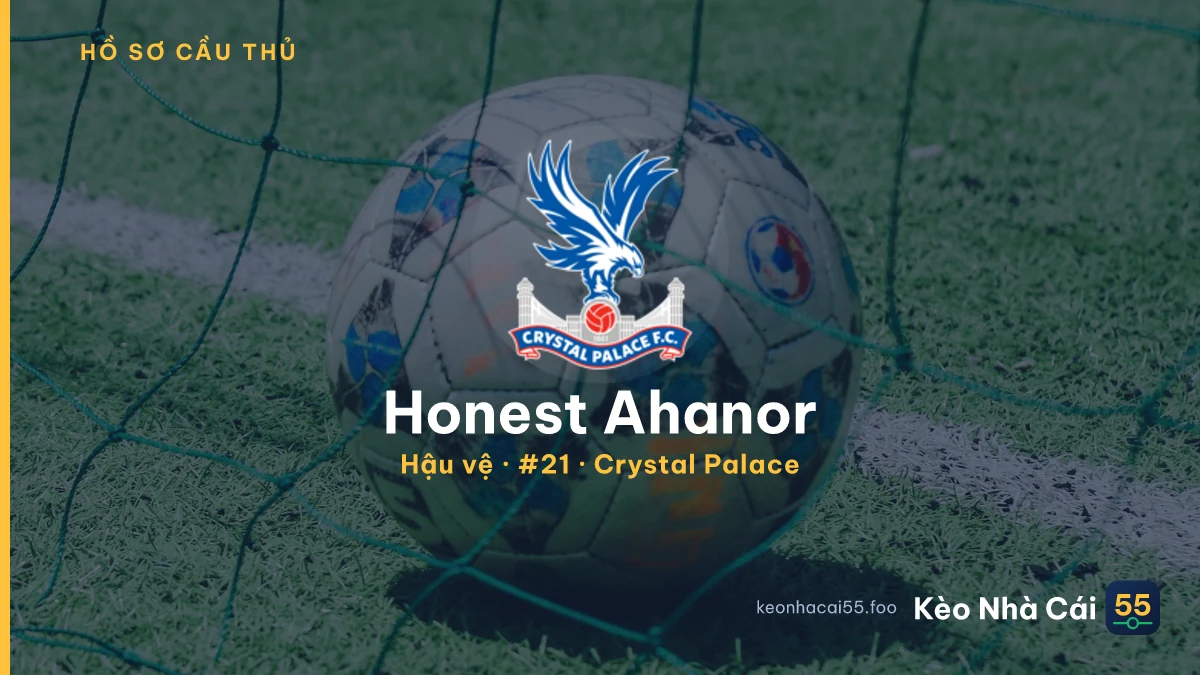 Honest Ahanor — Crystal Palace