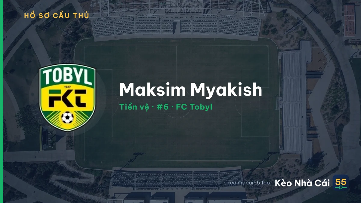 Maksim Myakish — FC Tobyl