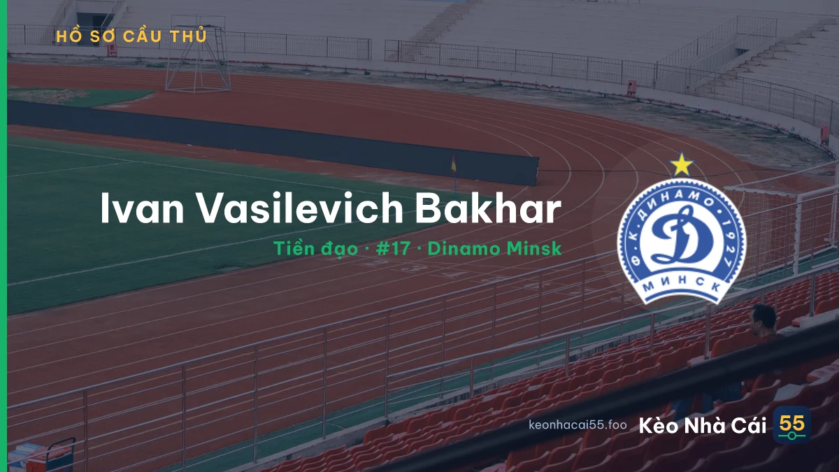 Ivan Vasilevich Bakhar — Dinamo Minsk