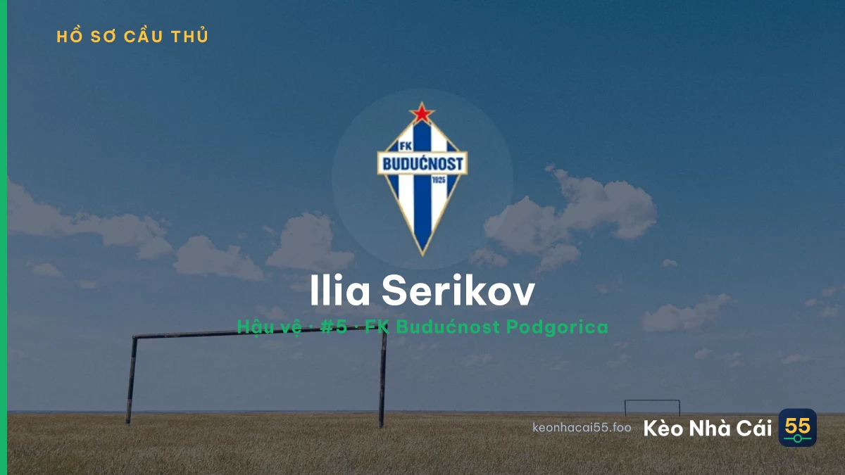 Ilia Serikov — FK Budućnost Podgorica