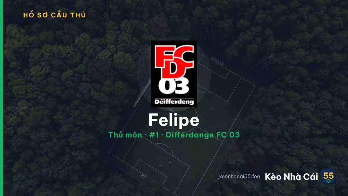 Felipe — Differdange FC 03