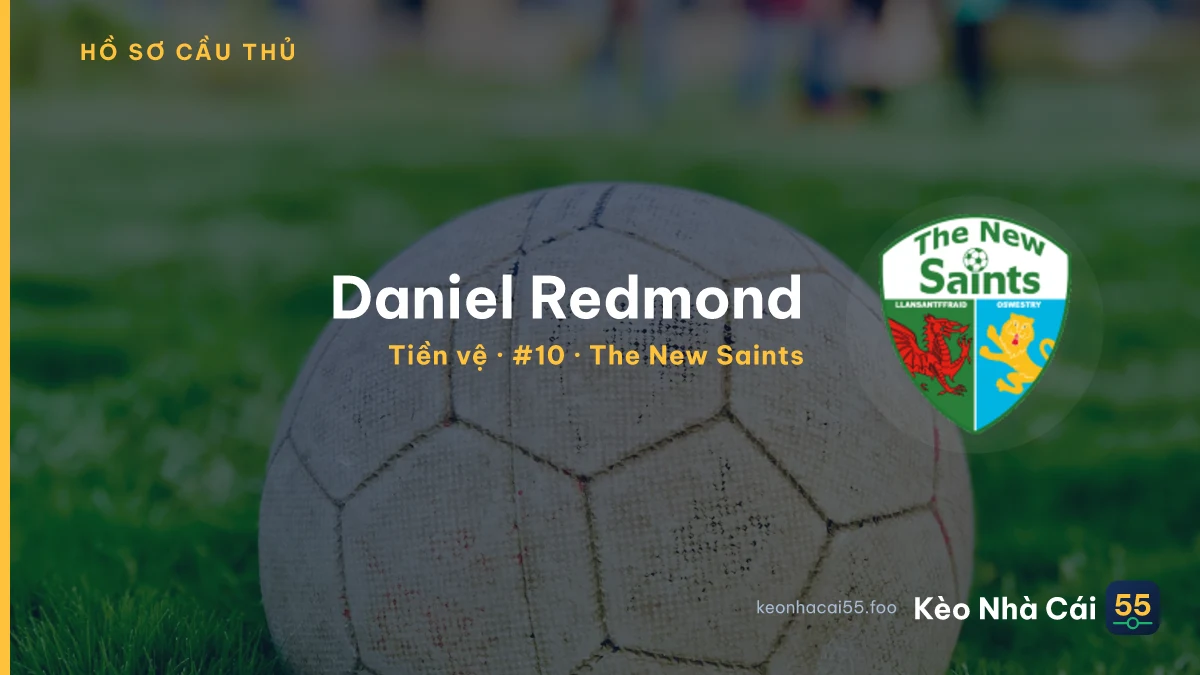 Daniel Redmond — The New Saints