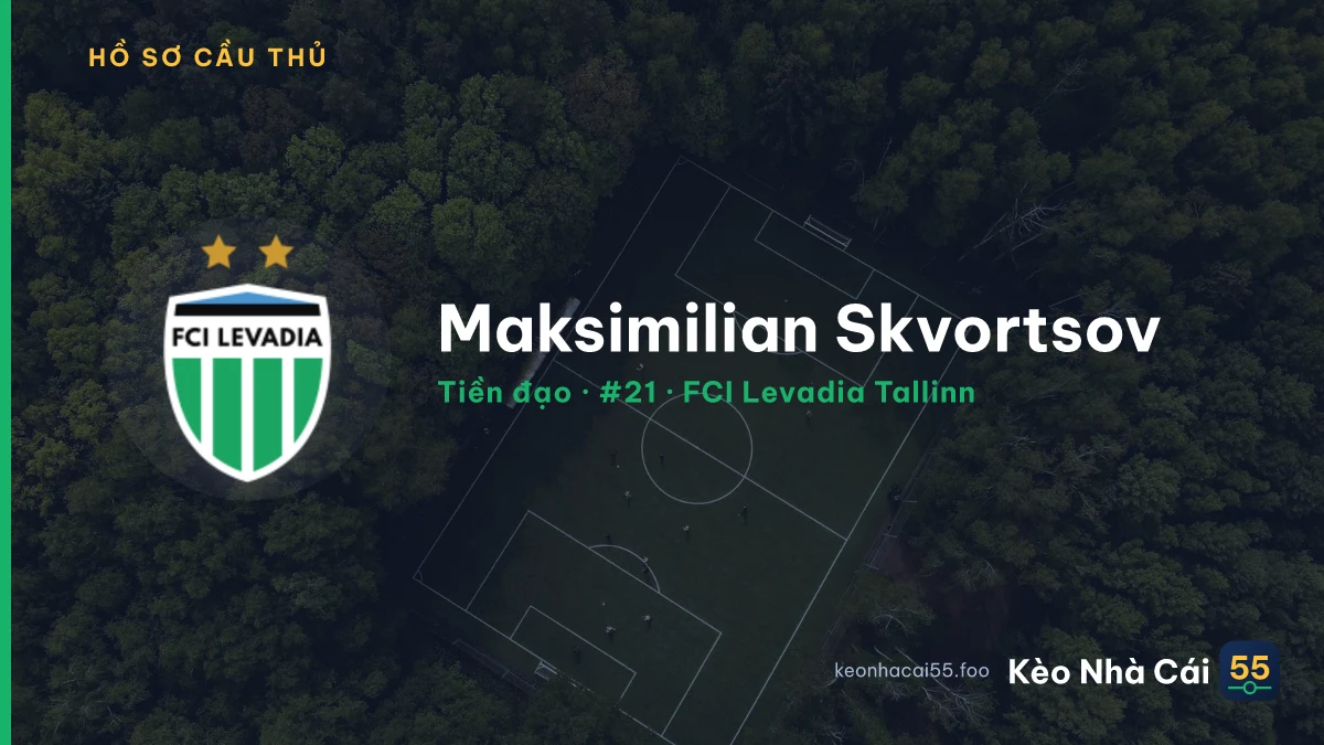 Maksimilian Skvortsov — FCI Levadia Tallinn