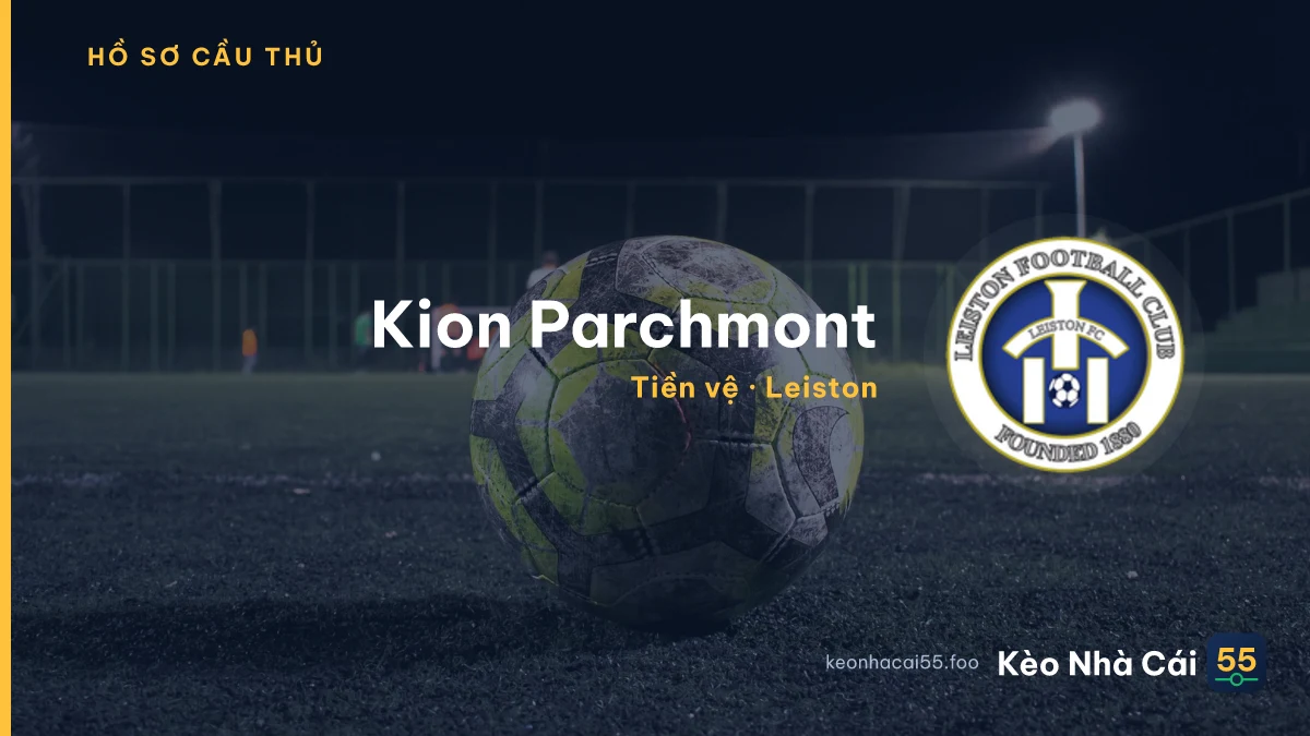 Kion Parchmont — Leiston