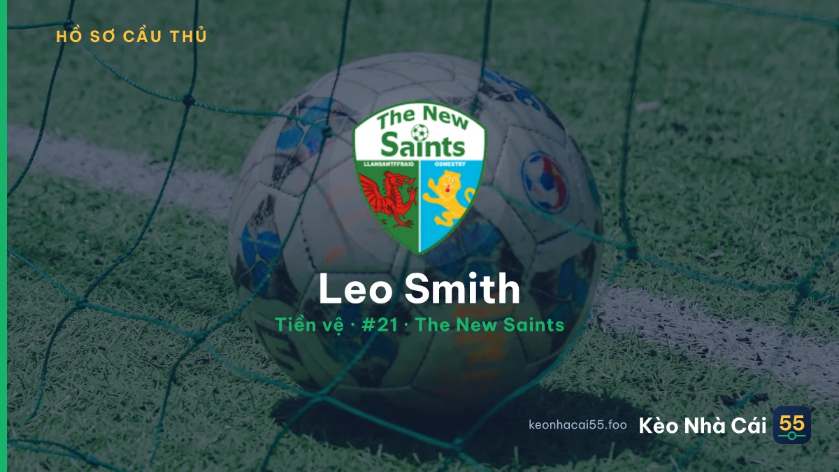 Leo Smith — The New Saints
