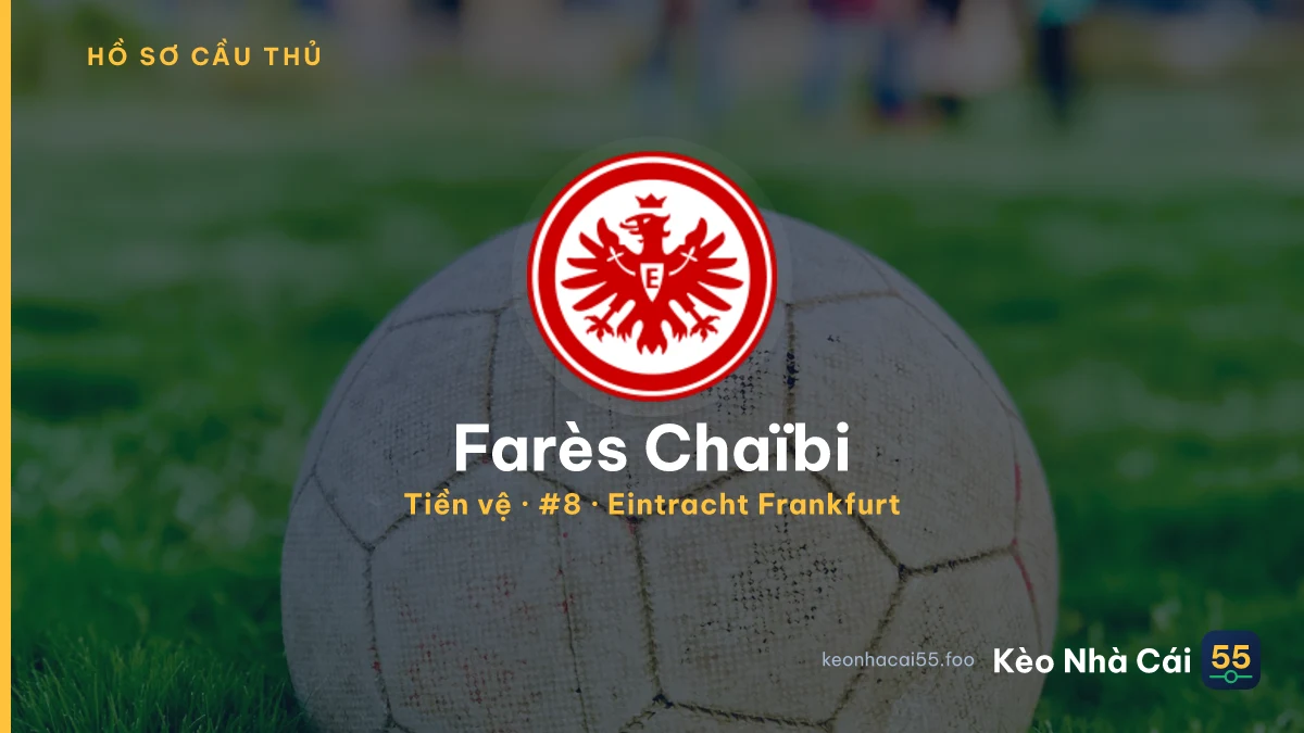 Farès Chaïbi — Eintracht Frankfurt