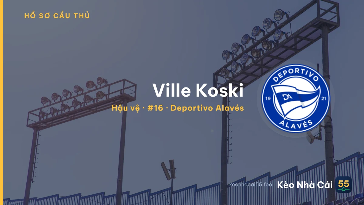 Ville Koski — Deportivo Alavés