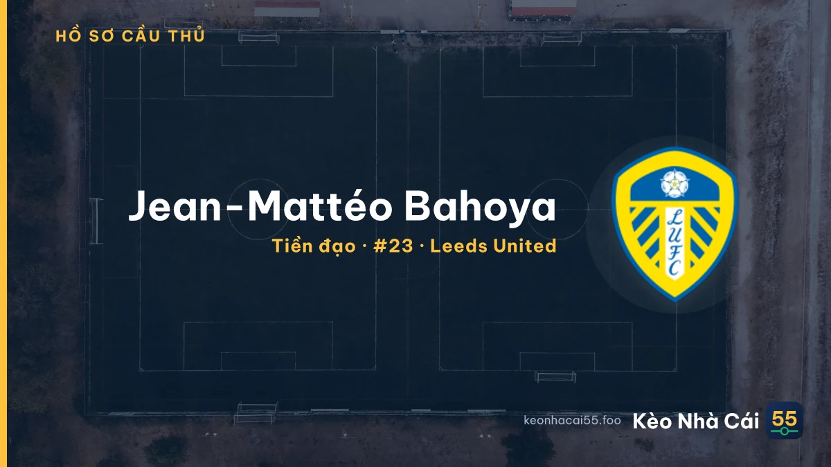 Jean-Mattéo Bahoya — Leeds United