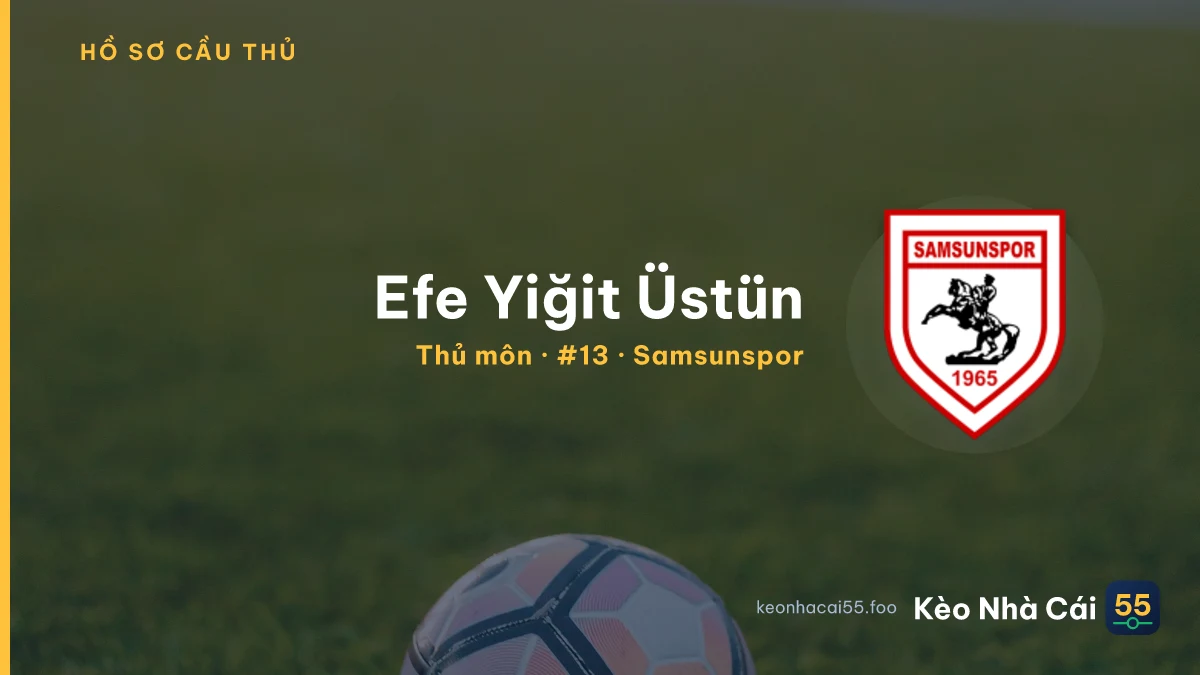 Efe Yiğit Üstün — Samsunspor