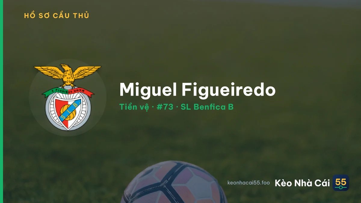 Miguel Figueiredo — SL Benfica B