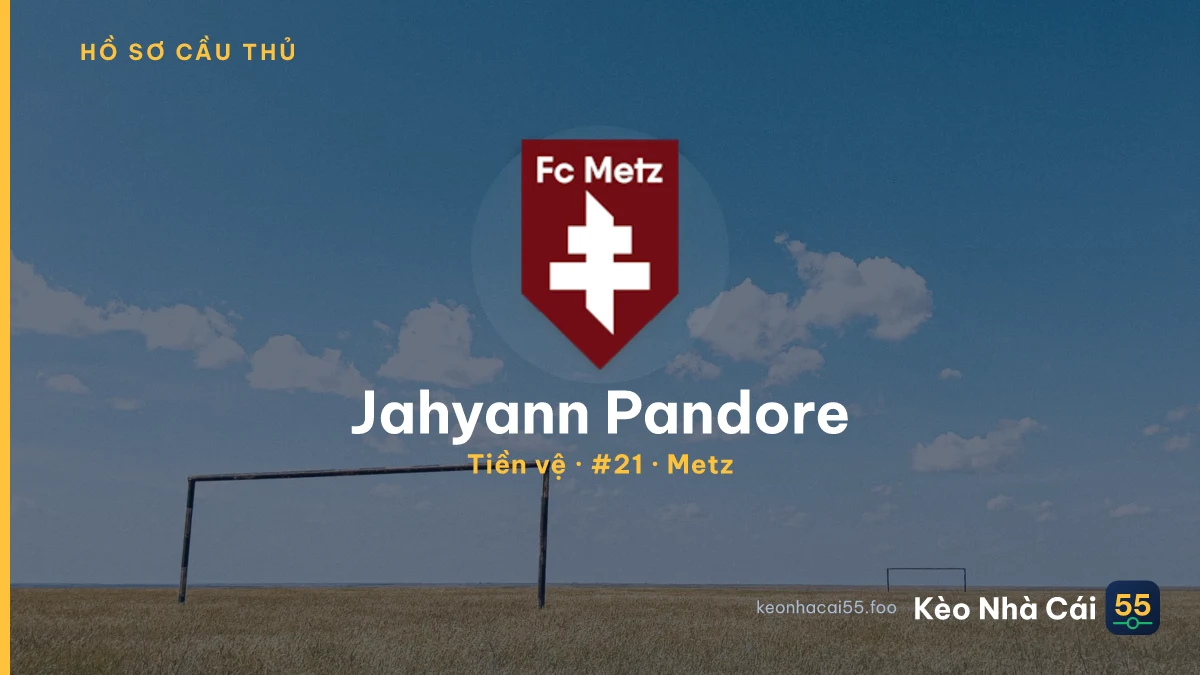 Jahyann Pandore — Metz
