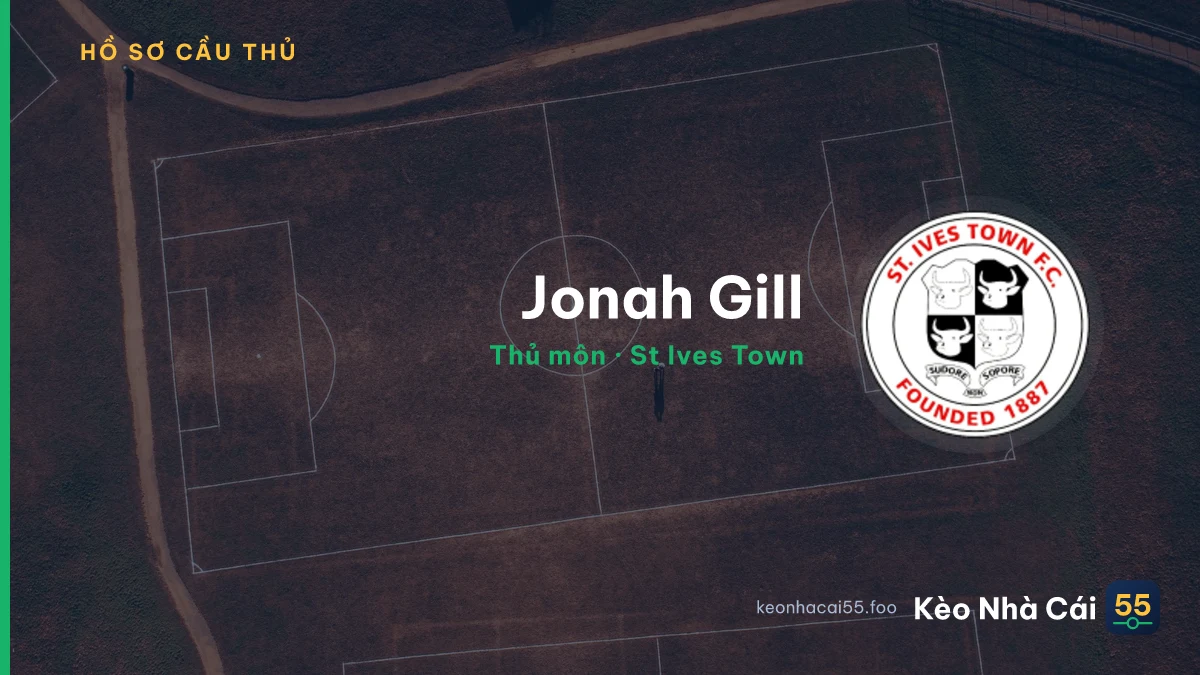 Jonah Gill — St Ives Town