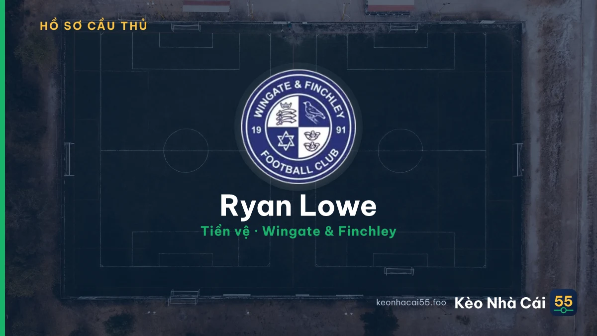 Ryan Lowe — Wingate & Finchley
