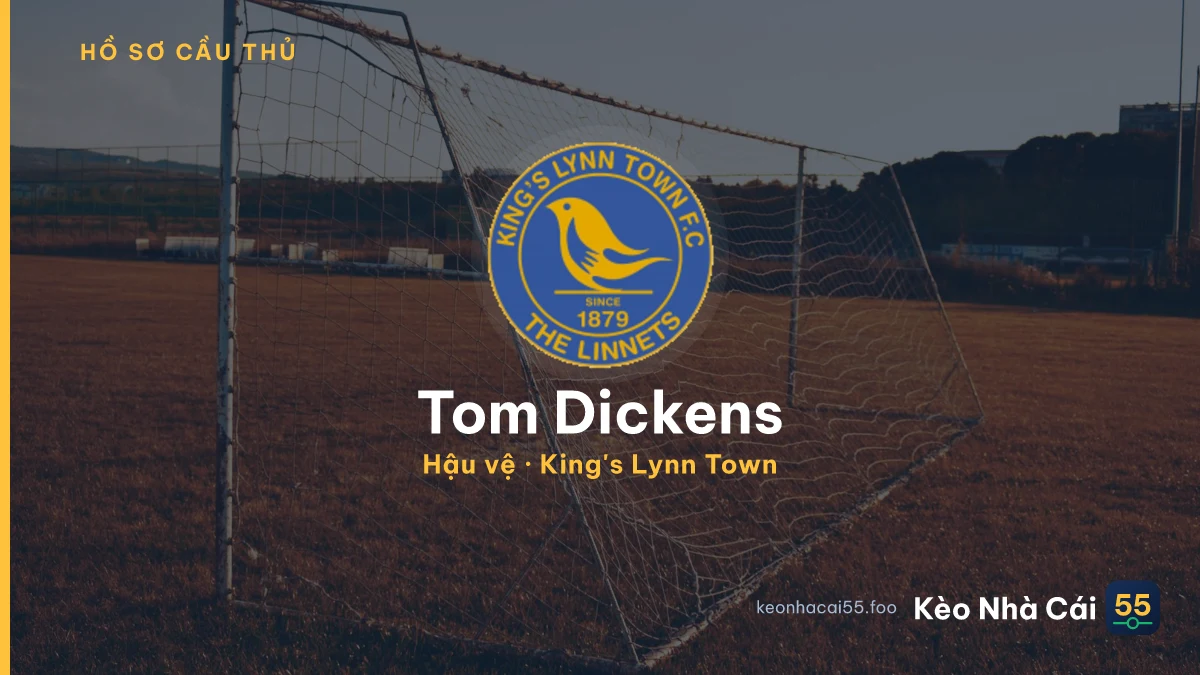 Tom Dickens — King's Lynn Town