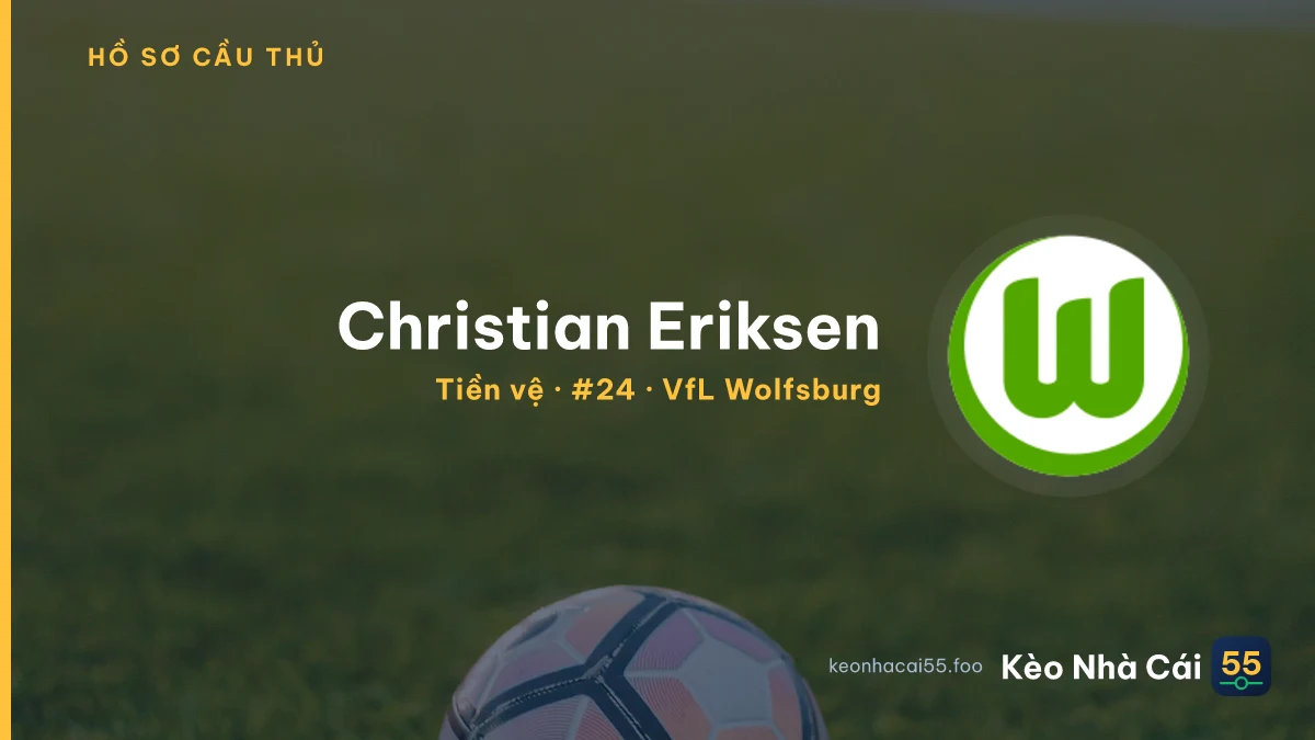 Christian Eriksen — VfL Wolfsburg