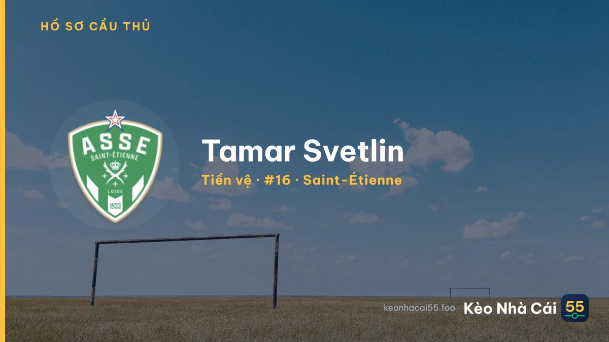 Tamar Svetlin — Saint-Étienne