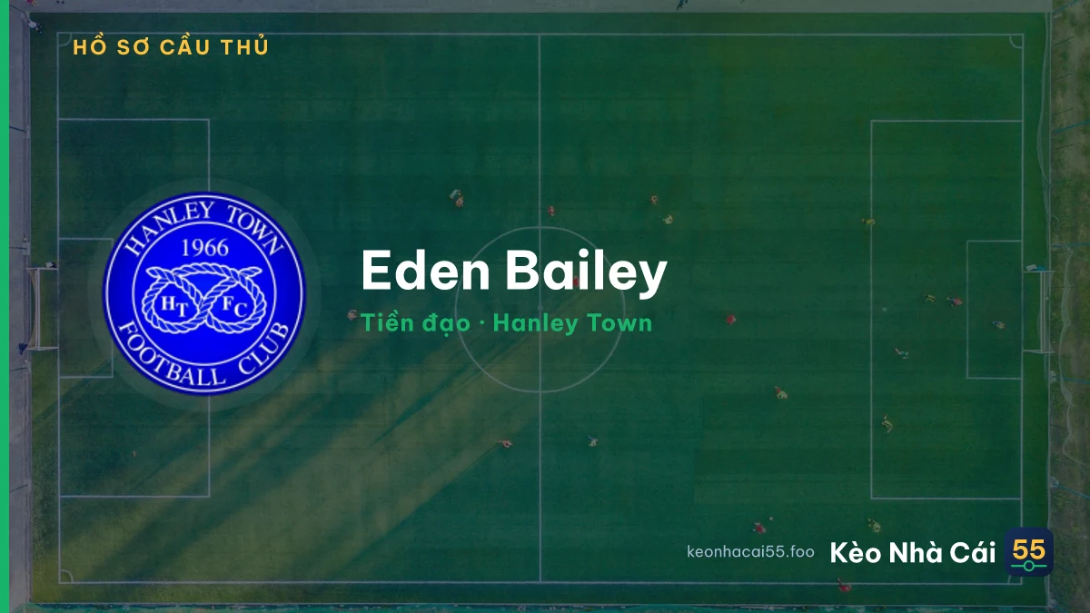 Eden Bailey — Hanley Town