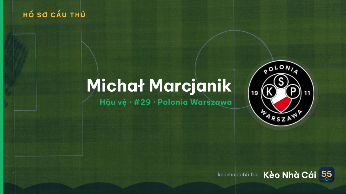 Michał Marcjanik — Polonia Warszawa