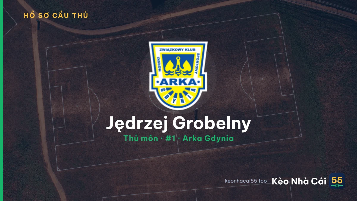 Jędrzej Grobelny — Arka Gdynia