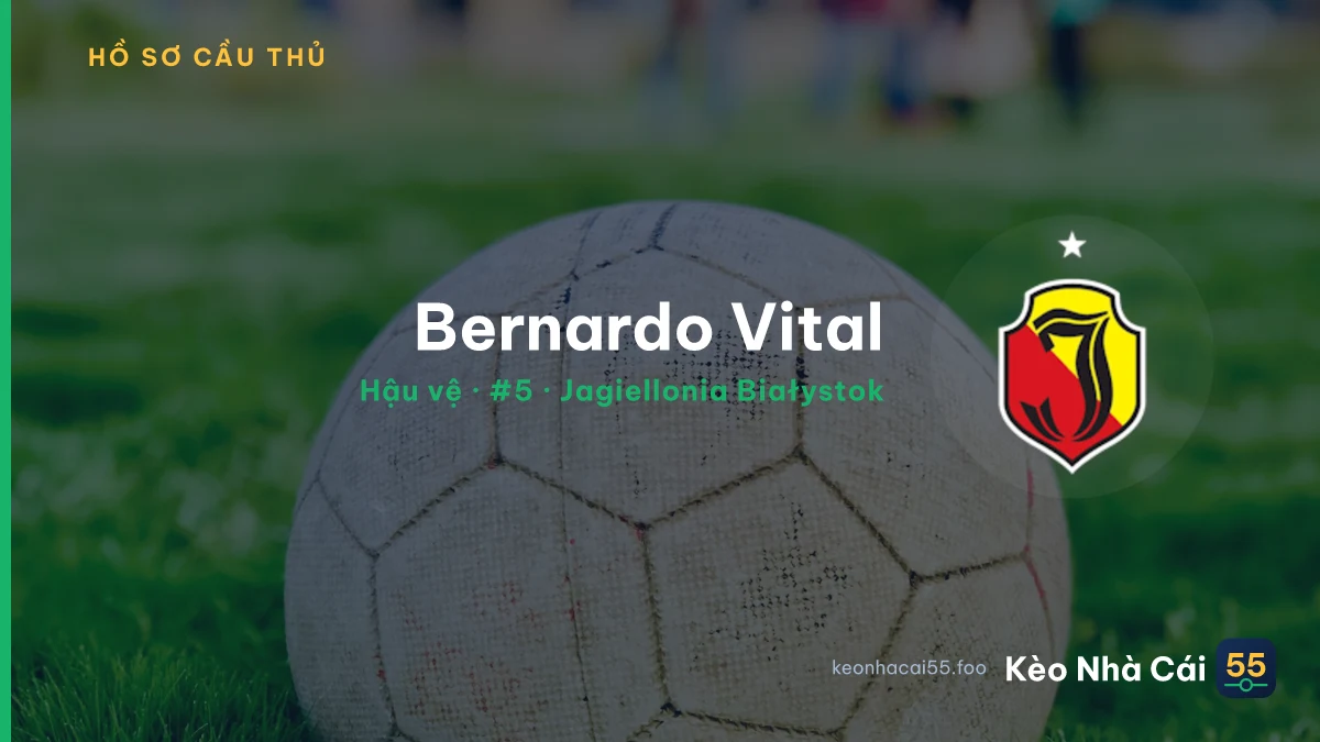 Bernardo Vital — Jagiellonia Białystok