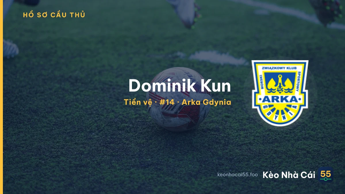 Dominik Kun — Arka Gdynia