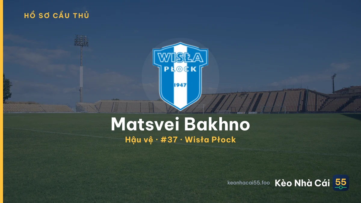 Matsvei Bakhno — Wisła Płock