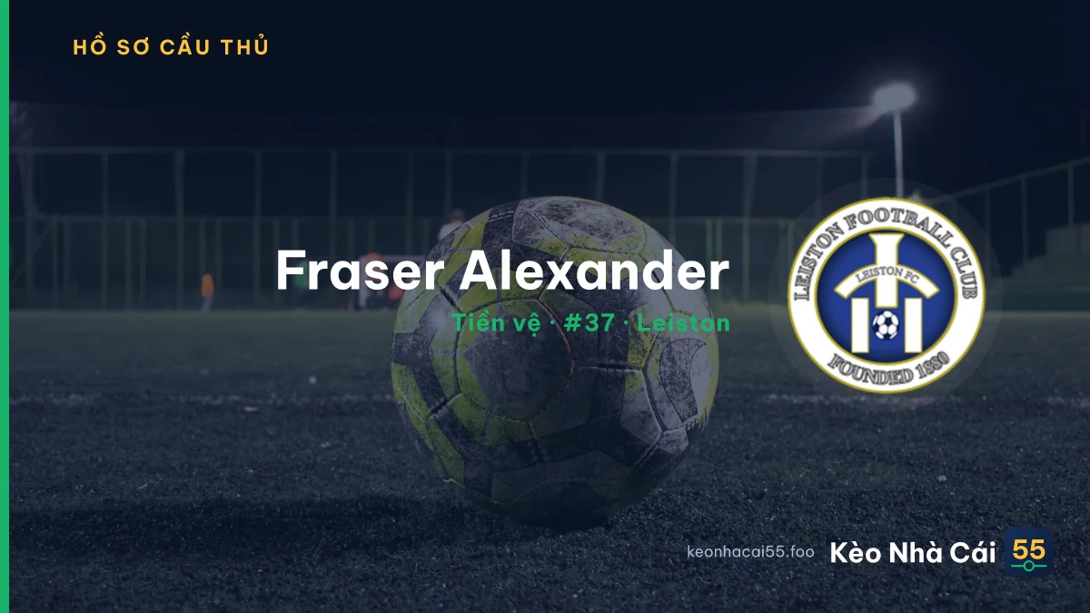 Fraser Alexander — Leiston