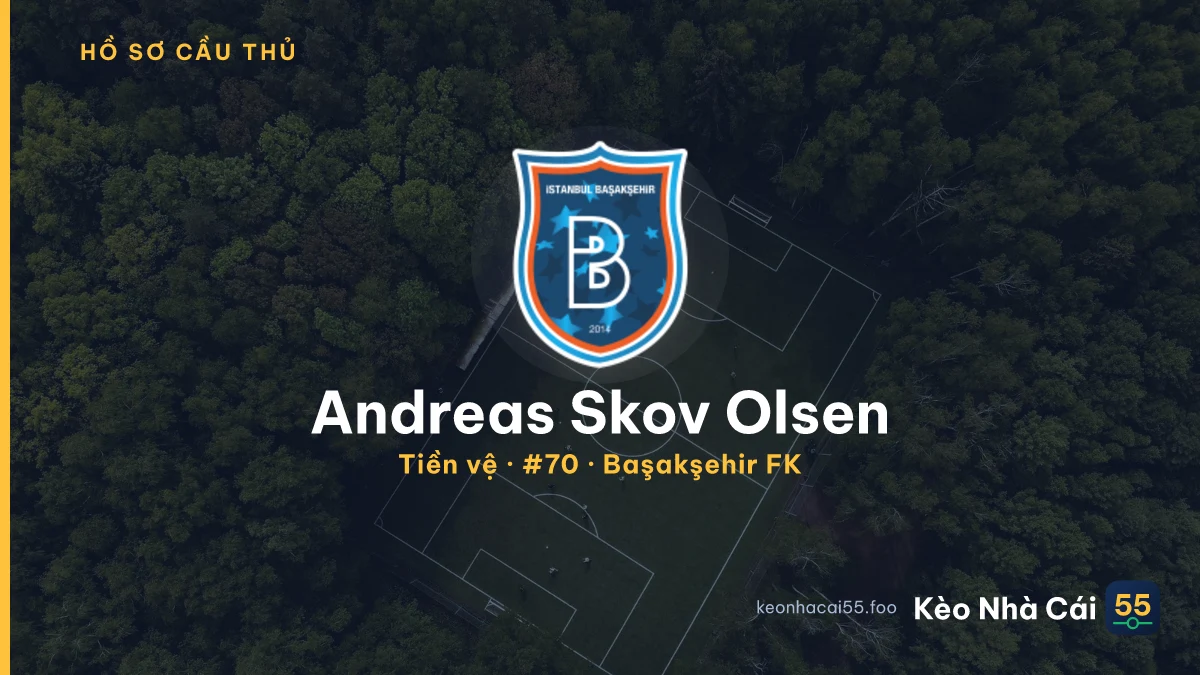 Andreas Skov Olsen — Başakşehir FK