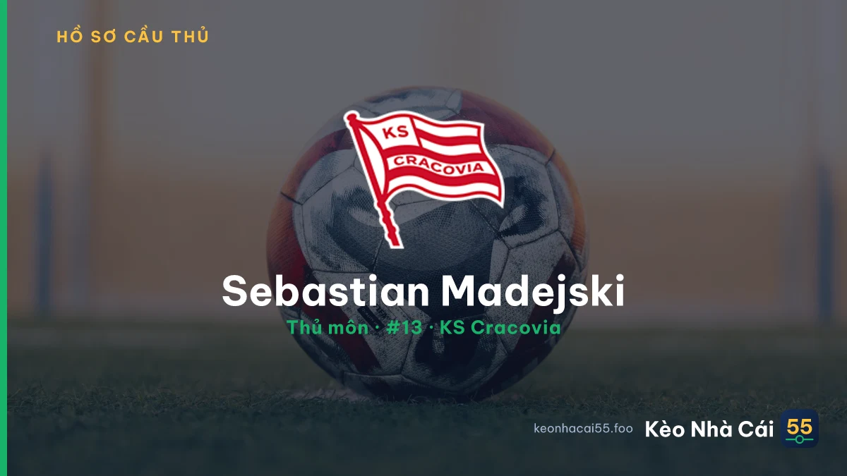 Sebastian Madejski — KS Cracovia