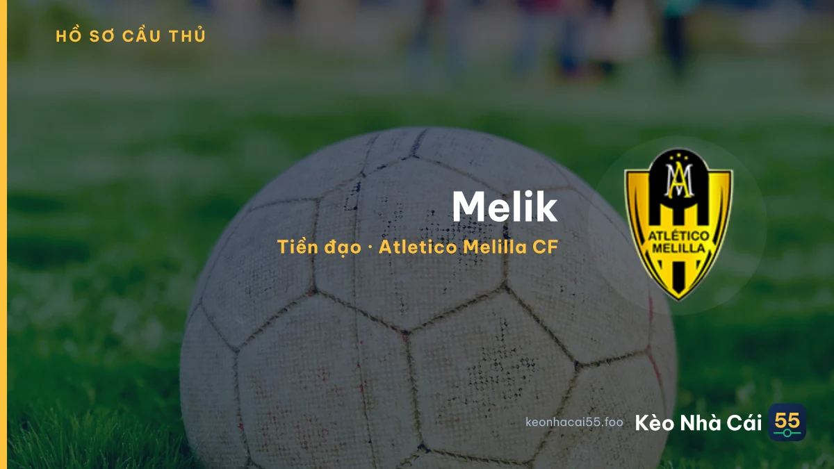 Melik — Atletico Melilla CF