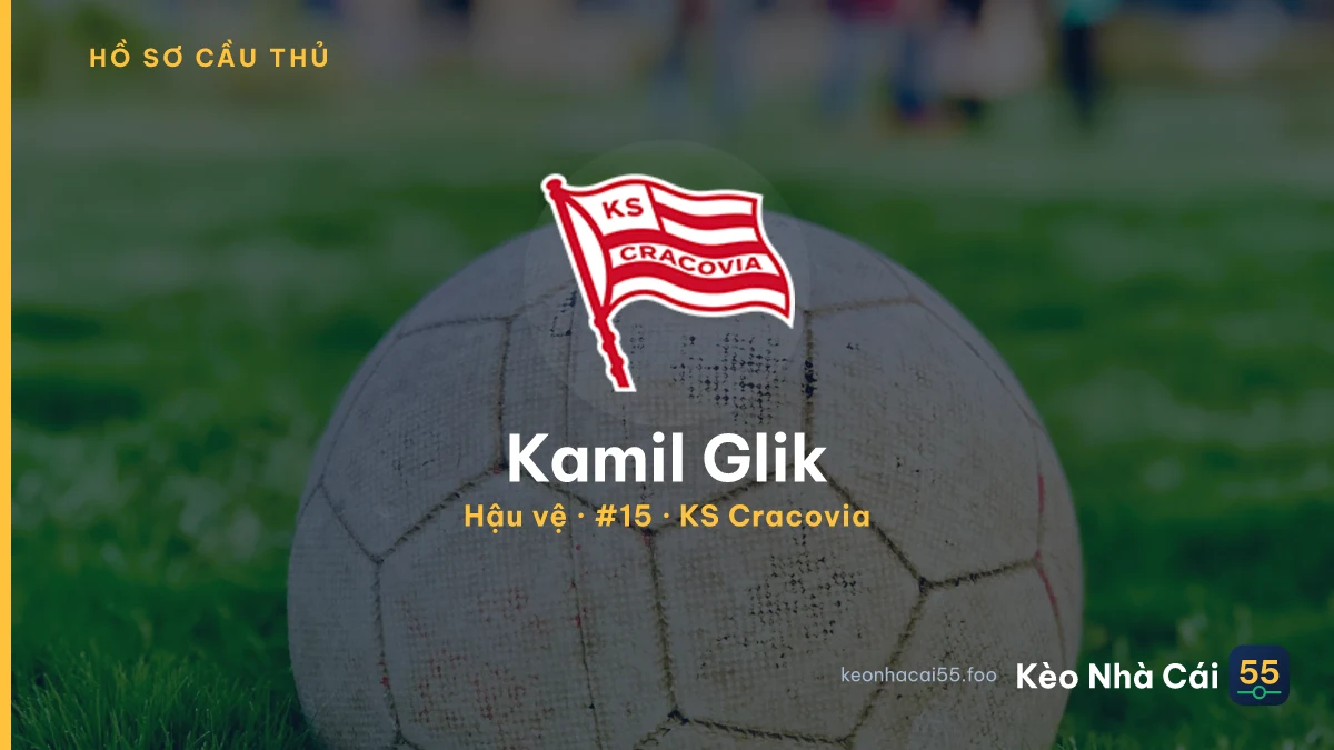 Kamil Glik — KS Cracovia