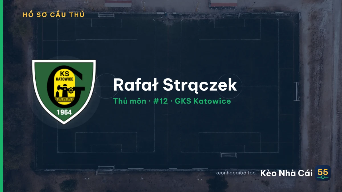 Rafał Strączek — GKS Katowice