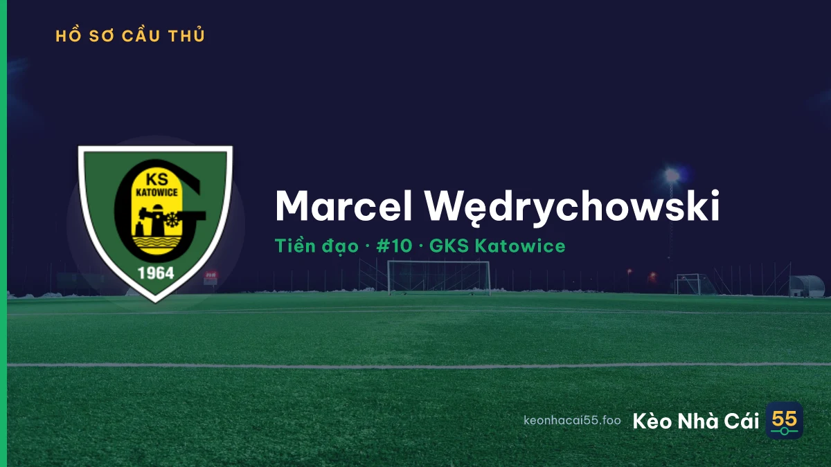 Marcel Wędrychowski — GKS Katowice