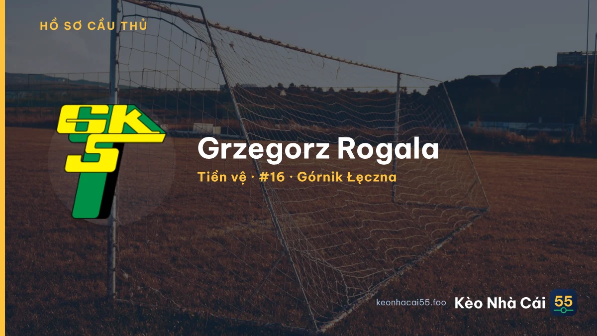 Grzegorz Rogala — Górnik Łęczna