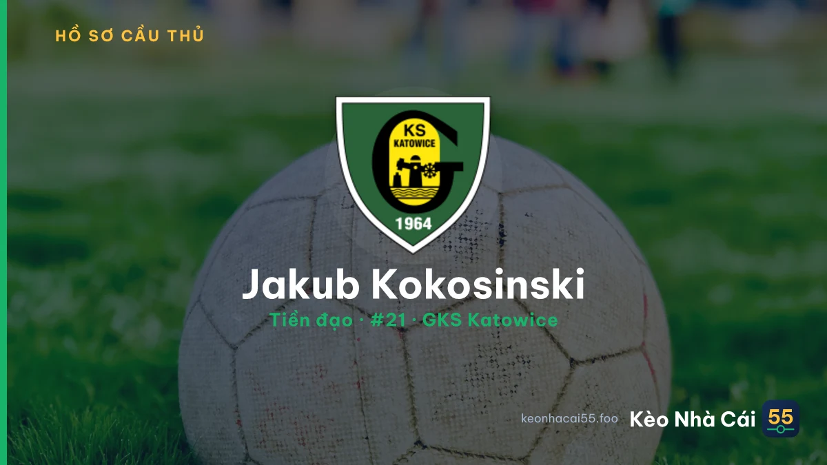 Jakub Kokosinski — GKS Katowice