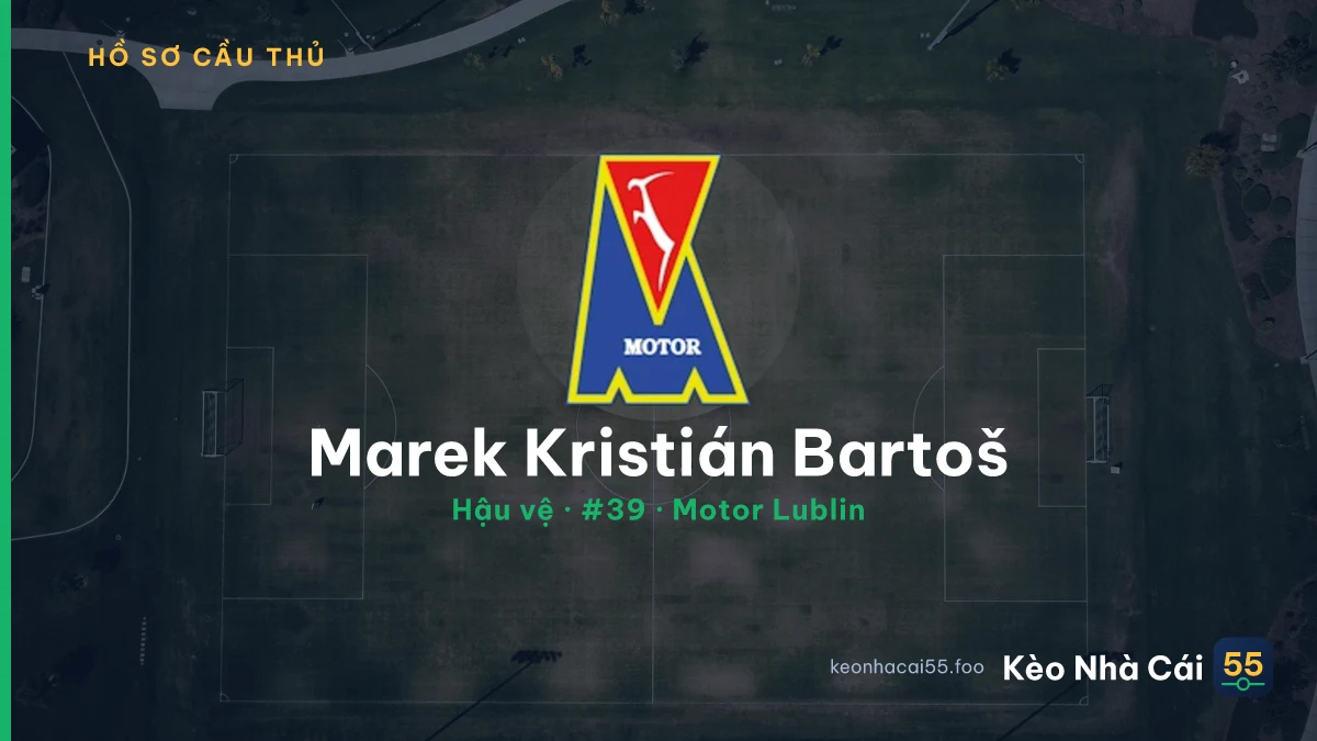 Marek Kristián Bartoš — Motor Lublin