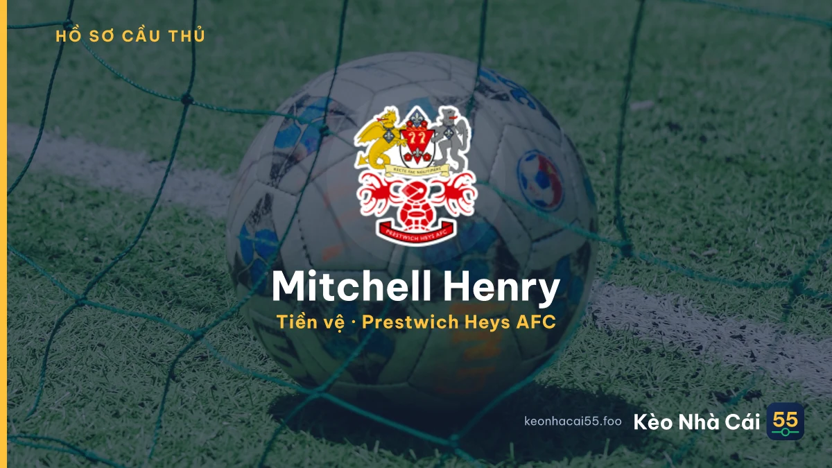 Mitchell Henry — Prestwich Heys AFC