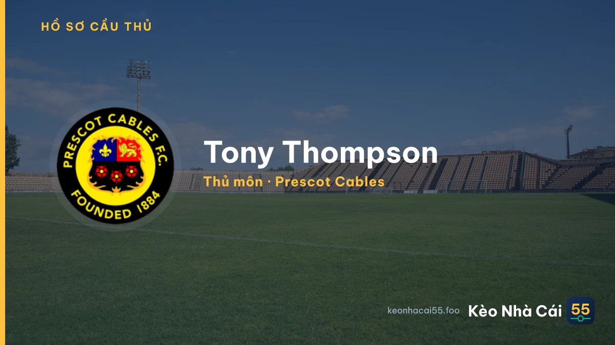 Tony Thompson — Prescot Cables