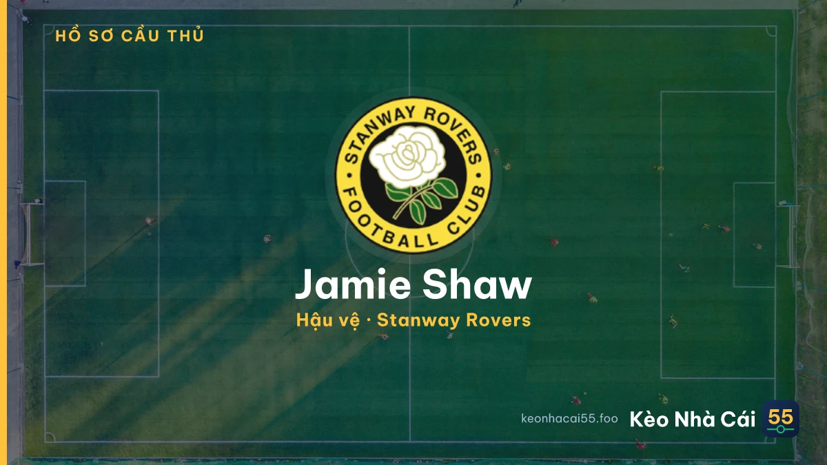 Jamie Shaw — Stanway Rovers